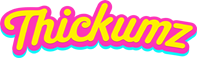 Slick & Thick Girls - Thickumz